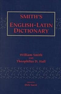 Smiths English-Latin Dictionary (Paperback, Reprint)