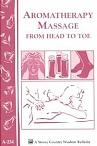 Aromatherapy Massage from Head to Toe (Paperback)