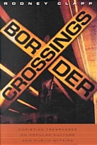 Border Crossings (Paperback)