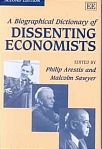 A Biographical Dictionary of Dissenting Economists Second Edition (Hardcover, 2 ed)