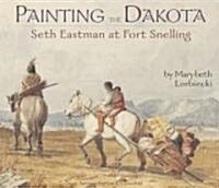 Painting the Dakota (Paperback, Signed)