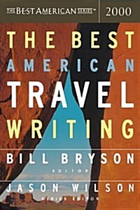 The Best American Travel Writing (Paperback, 2000)