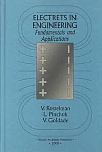 Electrets in Engineering: Fundamentals and Applications (Hardcover)