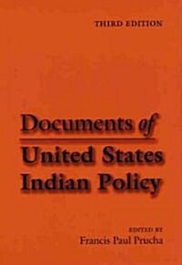 Documents of United States Indian Policy: Third Edition (Paperback, 3)