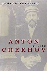 Anton Chekhov: A Life (Paperback)