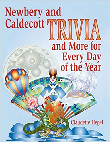 Newbery and Caldecott Trivia and More for Every Day of the Year (Paperback)