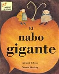 El Nabo Gigante = The Gigantic Turnip (Paperback)