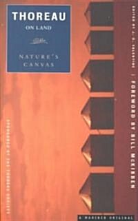 Natures Canvas: Thoreau on Land (Paperback)
