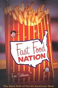 Fast Food Nation: The Dark Side of the All-American Meal (Hardcover)