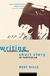 Writing in General and the Short Story in Particular: An Informal Textbook (Paperback, Revised)