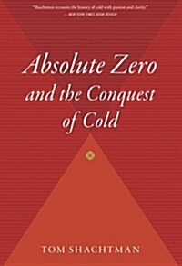 Absolute Zero and the Conquest of Cold (Paperback)