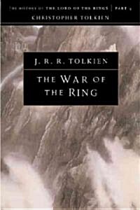 The War of the Ring: The History of the Lord of the Rings, Part Three (Paperback)
