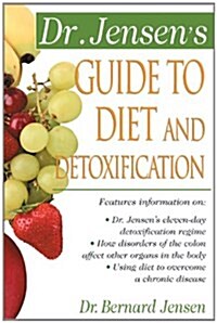 Dr. Jensens Guide to Diet and Detoxification: Healthy Secrets from Around the World (Paperback, 2)