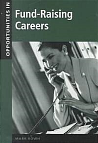 Opportunities in Fund-Raising Careers (Paperback)