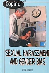 Coping with Sexual Harassment and Gender Bias (Library Binding, Rev)