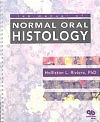 Lab Manual of Normal Oral Histology (Paperback, Spiral)