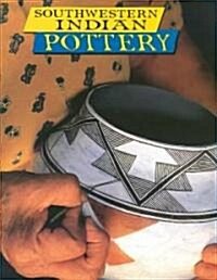 Southwestern Indian Pottery (Paperback)