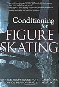 Conditioning for Figure Skating: Off-Ice Techniques for On-Ice Performance (Paperback)