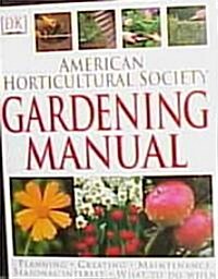 The American Horticultural Society Gardening Manual (Hardcover)