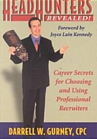 Headhunters Revealed (Paperback)