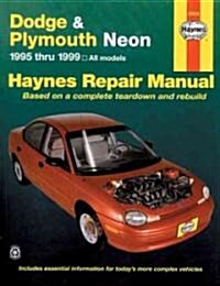 Dodge & Plymouth Neon (1995-1999) Haynes Repair Manual (USA) (Paperback, 3 Revised edition)