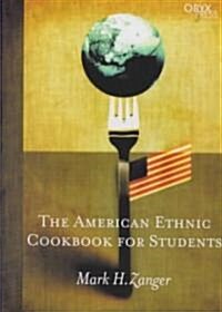 The American Ethnic Cookbook for Students (Paperback)