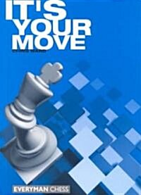 Its Your Move! (Paperback)