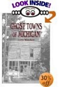 Ghost Towns of Michigan: Volume 1 Volume 1 (Paperback)
