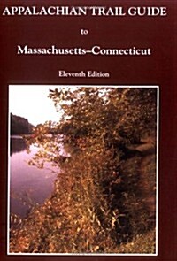 Appalachian Trail Guide to Massachusetts-Connecticut (Paperback, 11th, PCK)