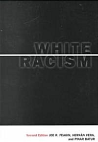 White Racism : The Basics (Paperback, 2 ed)