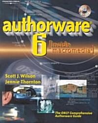 Authorware 6 (Inside Macromedia) (Paperback, CD-ROM)