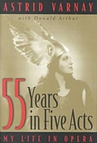 Fifty-Five Years in Five Acts (Hardcover)