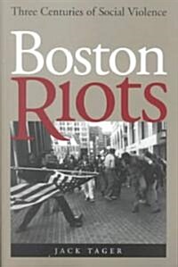 Boston Riots (Paperback)
