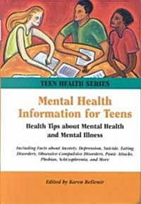 Mental Health Information for Teens (Hardcover)