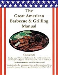 Great American Barbecue & Grilling Manual (Paperback)