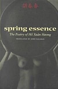 Spring Essence: The Poetry of Ho Xuan Huong (Paperback)