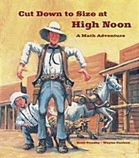 Cut Down to Size at High Noon (Paperback)
