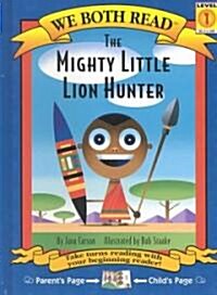 The Mighty Little Lion Hunter (Hardcover)