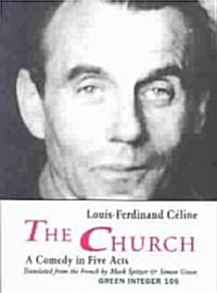 The Church: A Comedy in Five Acts (Paperback)