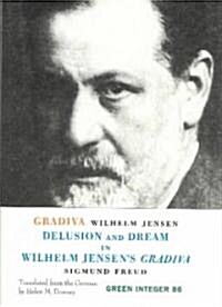 Gradiva: Delusion and Dream in Wilhelm Jensens Gradiva (Paperback)