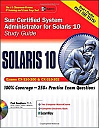 Sun Certified System Administrator for Solaris 10 Study Guide (Exams CX-310-200 & CX-310-202) [With CDROM] (Paperback)