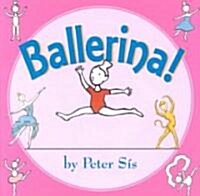 Ballerina! (Hardcover)