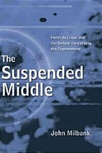 The Suspended Middle (Paperback)