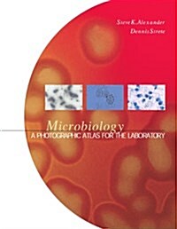 Microbiology: A Photographic Atlas for the Laboratory (Spiral)