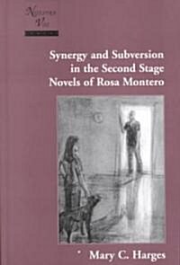 Synergy and Subversion in the Second Stage Novels of Rosa Montero (Hardcover)