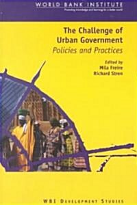 The Challenge of Urban Government: Policies and Practices (Paperback)
