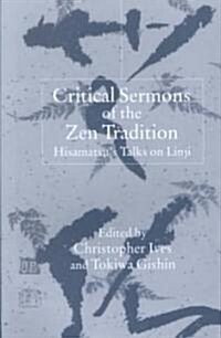 Critical Sermons of the Zen Tradition (Paperback)