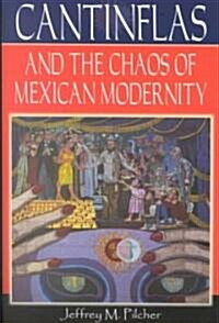 Cantinflas and the Chaos of Mexican Modernity (Paperback)