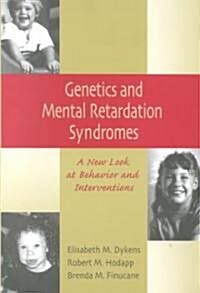 Genetics and Mental Retardation Syndromes: A New Look at Behavior and Interventions (Paperback, H Information Y)