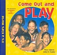 Come Out and Play (Paperback)